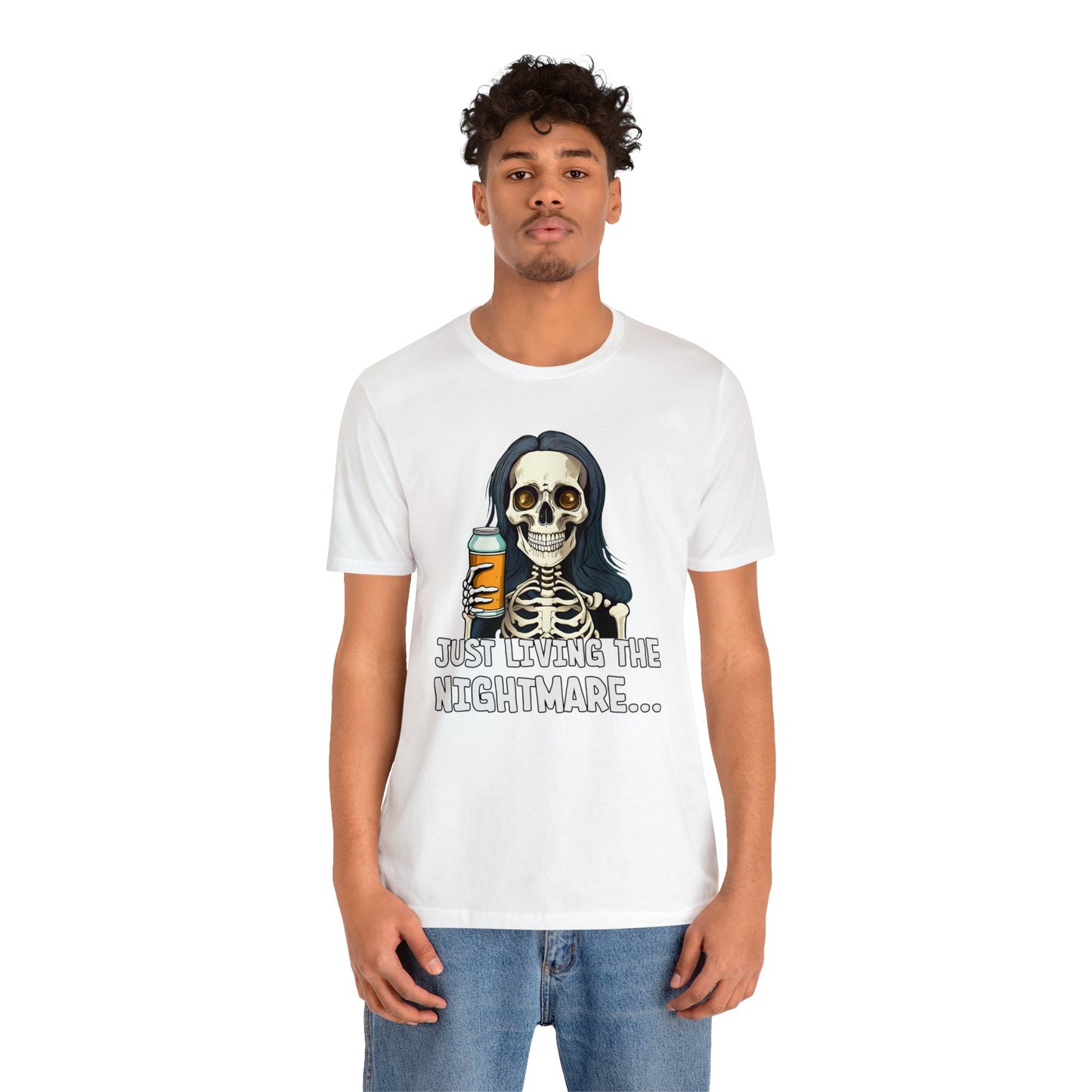 Just Living the Nightmare - Short Sleeve Tee