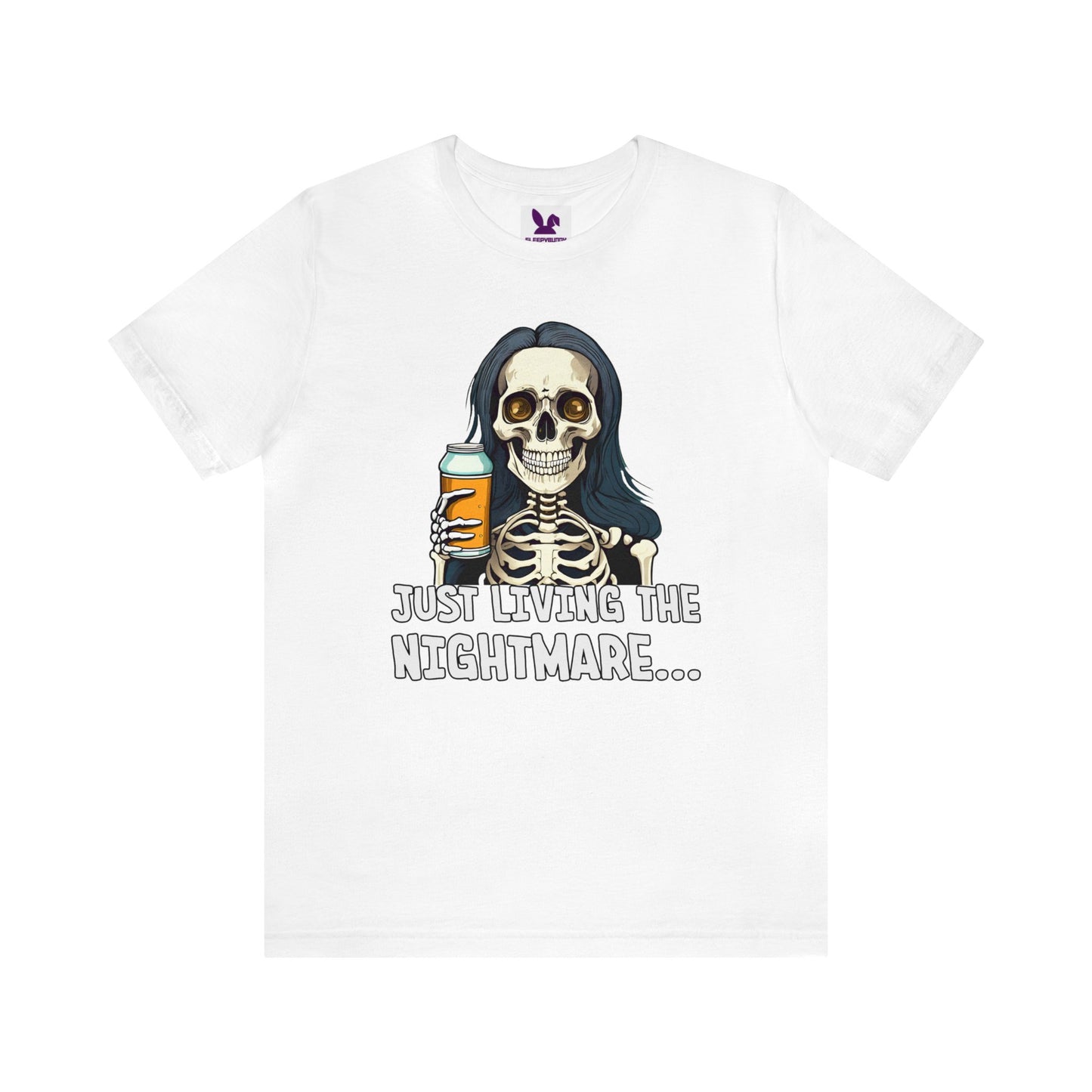 Just Living the Nightmare  -  Short Sleeve Tee