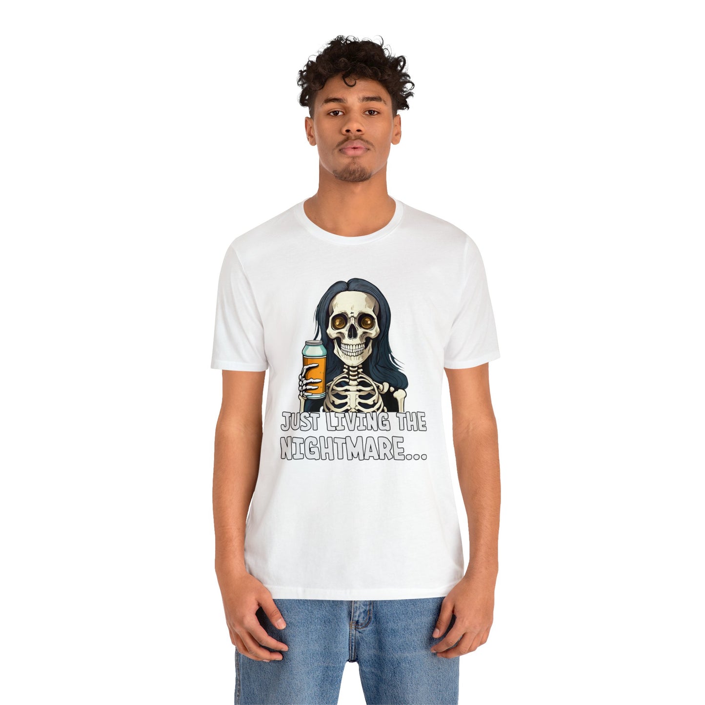 Just Living the Nightmare  -  Short Sleeve Tee